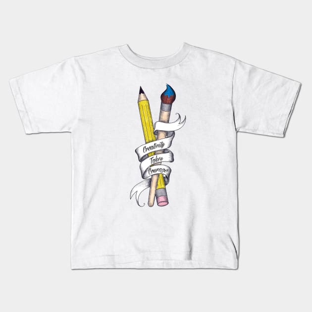 Creativity Takes Courage Kids T-Shirt by Graphic Roach